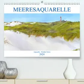 Meier |  MEERESAQUARELLE(Premium, hochwertiger DIN A2 Wandkalender 2020, Kunstdruck in Hochglanz) | Sonstiges |  Sack Fachmedien