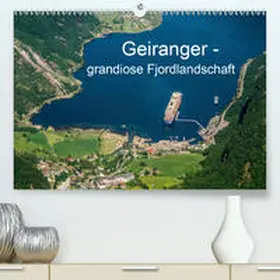 Pohl |  Geiranger - grandiose Fjordlandschaft(Premium, hochwertiger DIN A2 Wandkalender 2020, Kunstdruck in Hochglanz) | Sonstiges |  Sack Fachmedien