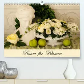 Meyer |  Raum für Blumen(Premium, hochwertiger DIN A2 Wandkalender 2020, Kunstdruck in Hochglanz) | Sonstiges |  Sack Fachmedien