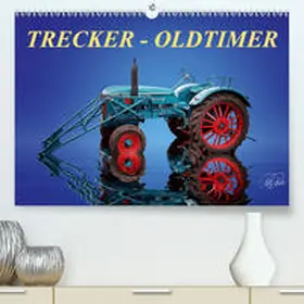 Roder |  Trecker - Oldtimer(Premium, hochwertiger DIN A2 Wandkalender 2020, Kunstdruck in Hochglanz) | Sonstiges |  Sack Fachmedien