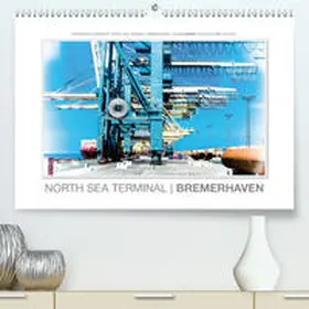 Gerlach |  Emotionale Momente: North Sea Terminal Bremerhaven / CH-Version(Premium, hochwertiger DIN A2 Wandkalender 2020, Kunstdruck in Hochglanz) | Sonstiges |  Sack Fachmedien