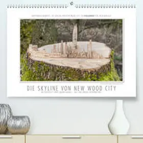 Gerlach |  Emotionale Momente: Die Skyline von New Wood City.(Premium, hochwertiger DIN A2 Wandkalender 2020, Kunstdruck in Hochglanz) | Sonstiges |  Sack Fachmedien