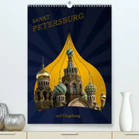 Koch |  St. Peterburg und Umgebung(Premium, hochwertiger DIN A2 Wandkalender 2020, Kunstdruck in Hochglanz) | Sonstiges |  Sack Fachmedien