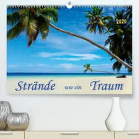 Roder |  Strände wie ein Traum(Premium, hochwertiger DIN A2 Wandkalender 2020, Kunstdruck in Hochglanz) | Sonstiges |  Sack Fachmedien