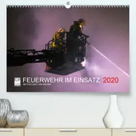 Heinz |  FEUERWEHR IM EINSATZ(Premium, hochwertiger DIN A2 Wandkalender 2020, Kunstdruck in Hochglanz) | Sonstiges |  Sack Fachmedien