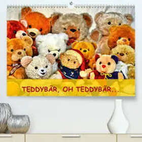 Chrystal |  TEDDYBÄR, OH TEDDYBÄR...(Premium, hochwertiger DIN A2 Wandkalender 2020, Kunstdruck in Hochglanz) | Sonstiges |  Sack Fachmedien