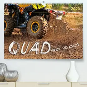 Roder |  Quad - so cool(Premium, hochwertiger DIN A2 Wandkalender 2020, Kunstdruck in Hochglanz) | Sonstiges |  Sack Fachmedien
