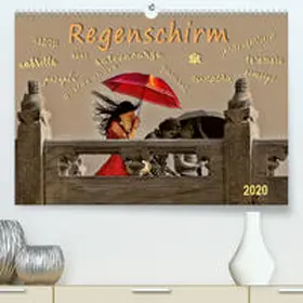 Roder |  Regenschirm(Premium, hochwertiger DIN A2 Wandkalender 2020, Kunstdruck in Hochglanz) | Sonstiges |  Sack Fachmedien