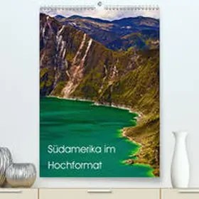 Herrmann |  Südamerika im Hochformat(Premium, hochwertiger DIN A2 Wandkalender 2020, Kunstdruck in Hochglanz) | Sonstiges |  Sack Fachmedien