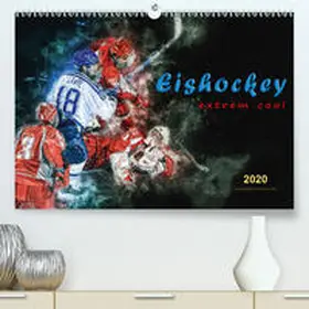 Roder |  Eishockey - extrem cool(Premium, hochwertiger DIN A2 Wandkalender 2020, Kunstdruck in Hochglanz) | Sonstiges |  Sack Fachmedien