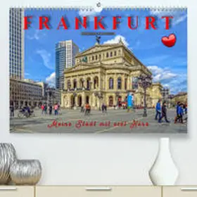 Roder |  Frankfurt - meine Stadt mit viel Herz(Premium, hochwertiger DIN A2 Wandkalender 2020, Kunstdruck in Hochglanz) | Sonstiges |  Sack Fachmedien