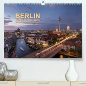 R. Stuhlmann |  Berlin zur Blauen Stunde - 12 Berliner Sehenswürdigkeiten(Premium, hochwertiger DIN A2 Wandkalender 2020, Kunstdruck in Hochglanz) | Sonstiges |  Sack Fachmedien