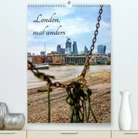 Much |  London, mal anders(Premium, hochwertiger DIN A2 Wandkalender 2020, Kunstdruck in Hochglanz) | Sonstiges |  Sack Fachmedien