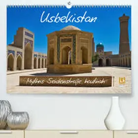 Kurz |  Usbekistan Mythos Seidenstraße hautnah(Premium, hochwertiger DIN A2 Wandkalender 2020, Kunstdruck in Hochglanz) | Sonstiges |  Sack Fachmedien