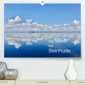 Werner |  Das Meer bei Steinhude(Premium, hochwertiger DIN A2 Wandkalender 2020, Kunstdruck in Hochglanz) | Sonstiges |  Sack Fachmedien