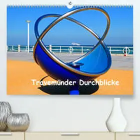 Stein |  Travemünder Durchblicke(Premium, hochwertiger DIN A2 Wandkalender 2020, Kunstdruck in Hochglanz) | Sonstiges |  Sack Fachmedien
