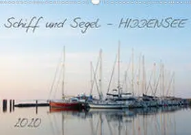 Schulz |  Schiff und Segel - HIDDENSEE (Wandkalender 2020 DIN A3 quer) | Sonstiges |  Sack Fachmedien