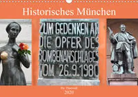 Thauwald |  Historisches München (Wandkalender 2020 DIN A3 quer) | Sonstiges |  Sack Fachmedien