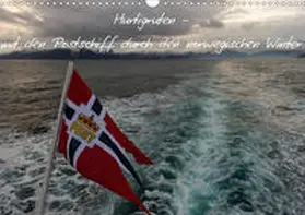 Isemann |  Hurtigruten (Wandkalender 2021 DIN A3 quer) | Sonstiges |  Sack Fachmedien