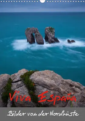 Ehrentraut |  Viva España - Bilder von der Nordküste Spaniens (Wandkalender 2021 DIN A3 hoch) | Sonstiges |  Sack Fachmedien