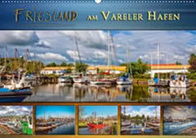 Roder |  Friesland - am Vareler Hafen (Wandkalender 2021 DIN A2 quer) | Sonstiges |  Sack Fachmedien