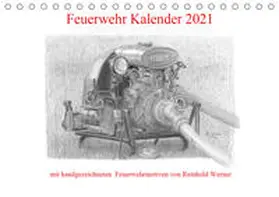 Werner |  Feuerwehr Kalender 2021 (Tischkalender 2021 DIN A5 quer) | Sonstiges |  Sack Fachmedien