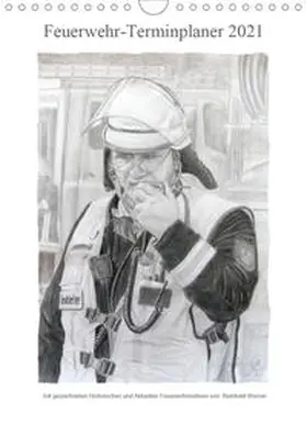 Werner |  Feuerwehr-Terminplaner (Wandkalender 2021 DIN A4 hoch) | Sonstiges |  Sack Fachmedien