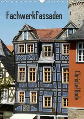 Bode |  Fachwerkfassaden (Wandkalender 2021 DIN A3 hoch) | Sonstiges |  Sack Fachmedien