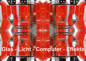 Spescha |  Glas - Licht - Computer - Effekte (Wandkalender 2021 DIN A4 quer) | Sonstiges |  Sack Fachmedien