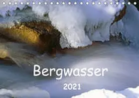 Fischer |  Bergwasser (Tischkalender 2021 DIN A5 quer) | Sonstiges |  Sack Fachmedien