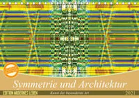 Spescha |  Symmetrie und Architektur (Tischkalender 2021 DIN A5 quer) | Sonstiges |  Sack Fachmedien