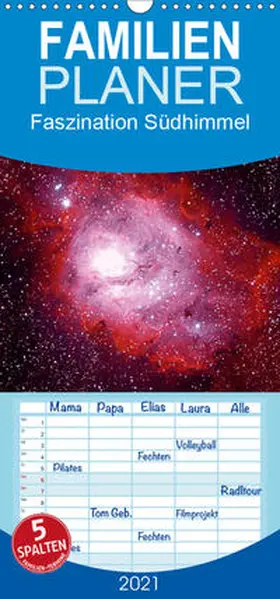 Bodenmüller |  Faszination Südhimmel - Familienplaner hoch (Wandkalender 2021 , 21 cm x 45 cm, hoch) | Sonstiges |  Sack Fachmedien