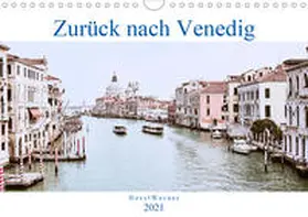Werner |  Zurück nach Venedig (Wandkalender 2021 DIN A4 quer) | Sonstiges |  Sack Fachmedien