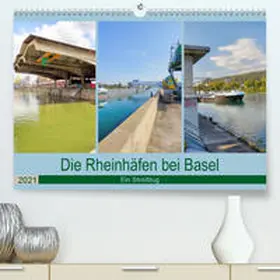 Fischer |  Die Rheinhäfen bei Basel - Ein Streifzug (Premium, hochwertiger DIN A2 Wandkalender 2021, Kunstdruck in Hochglanz) | Sonstiges |  Sack Fachmedien