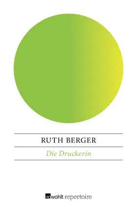 Berger |  Die Druckerin | Buch |  Sack Fachmedien