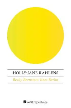 Rahlens |  Becky Bernstein Goes Berlin | eBook | Sack Fachmedien