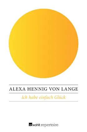 Hennig von Lange | Ich habe einfach Glück | Buch | 978-3-688-11019-3 | sack.de