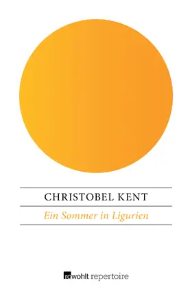 Kent |  Ein Sommer in Ligurien | Buch |  Sack Fachmedien