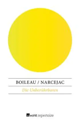 Boileau / Narcejac |  Die Unberührbaren | eBook | Sack Fachmedien