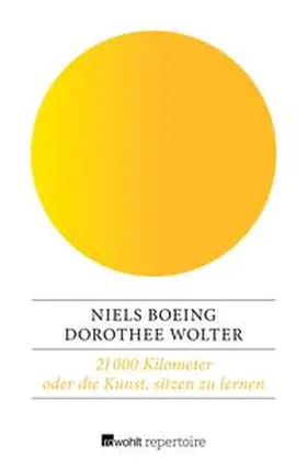 Wolter / Boeing |  21 000 Kilometer oder die Kunst, sitzen zu lernen | eBook | Sack Fachmedien