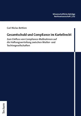 Bettien |  Gesamtschuld und Compliance im Kartellrecht | Buch |  Sack Fachmedien