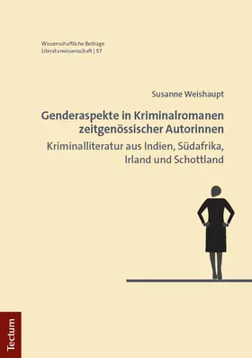 Weishaupt |  Genderaspekte in Kriminalromanen zeitgenössischer Autorinnen | Buch |  Sack Fachmedien