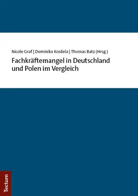 Graf / Kordela / Batz | Fachkräftemangel in Deutschland und Polen im Vergleich | E-Book | sack.de