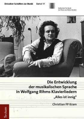 Kram |  Die Entwicklung der musikalischen Sprache in Wolfgang Rihms Klavierliedern | eBook | Sack Fachmedien