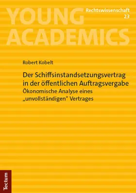 Kobelt |  Der Schiffsinstandsetzungsvertrag in der öffentlichen Auftragsvergabe | Buch |  Sack Fachmedien