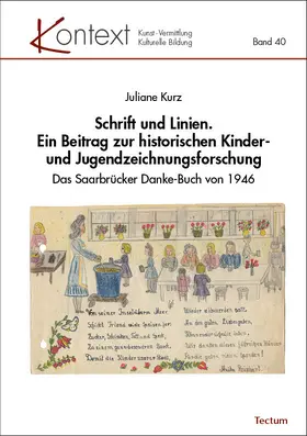 Kurz |  Schrift und Linien. Ein Beitrag zur historischen Kinder- und Jugendzeichnungsforschung | Buch |  Sack Fachmedien