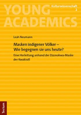 Neumann |  Masken indigener Völker – Wie begegnen sie uns heute? | eBook | Sack Fachmedien