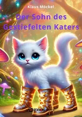 Möckel |  Der Sohn des Gestiefelten Katers | eBook | Sack Fachmedien