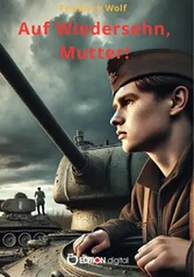 Wolf | Auf Wiedersehn, Mutter! | E-Book | www2.sack.de