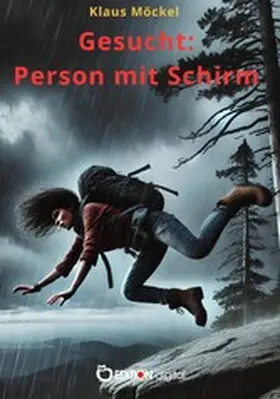 Möckel |  Gesucht: Person mit Schirm | eBook | Sack Fachmedien